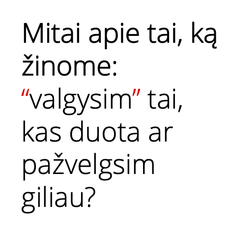 09 Mitai apie tai ką žinome